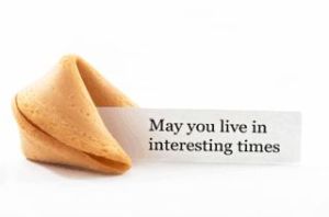 May You Live In Interesting Times